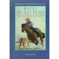 thumbnail image 1 of Pre-Owned Kates Secret Plan: The Story of a Young Quarter Horse and the Persistent Girl Who Will Not Let Obstacles Stand in Their Way Treasured Horses Collection Library Binding Susan Saunders, 1 of 1
