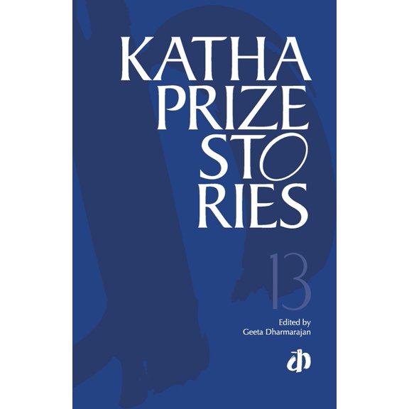 Katha Prize Stories: 13, (Paperback)