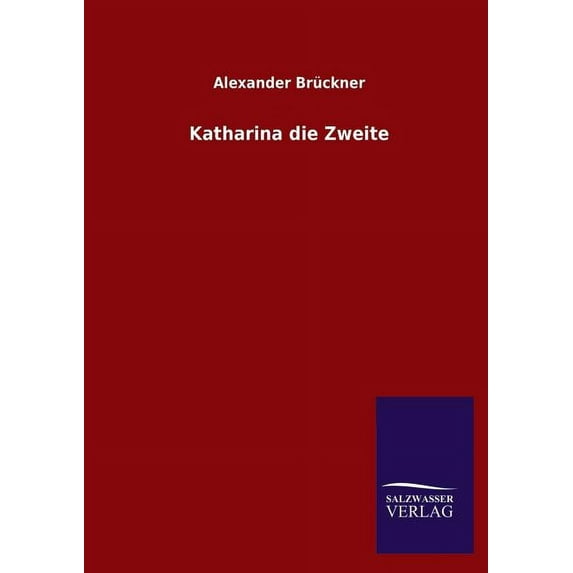 Katharina Die Zweite (Paperback)