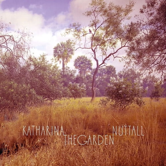 Katharina Nuttall - The Garden - Music & Performance - CD