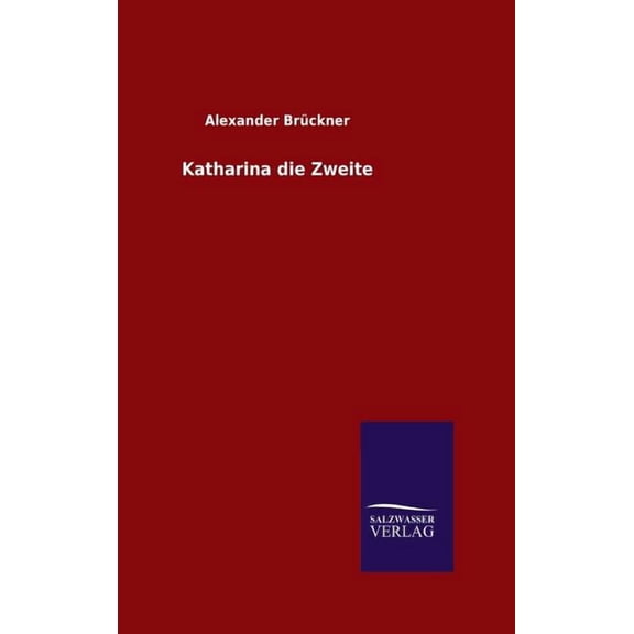 Katharina die Zweite (Hardcover)
