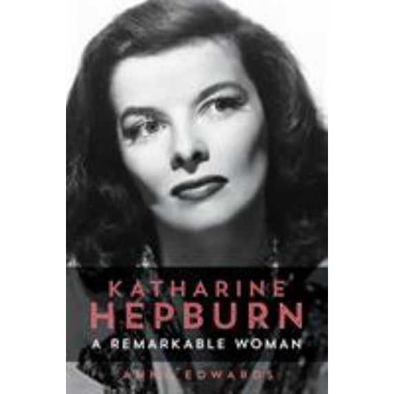 Pre-Owned Katharine Hepburn: A Remarkable Woman (Paperback) 1493039199 9781493039197