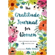 KATHERINE FURMAN; KATIE VERNON Katherine Furman Gratitude Journal for Women