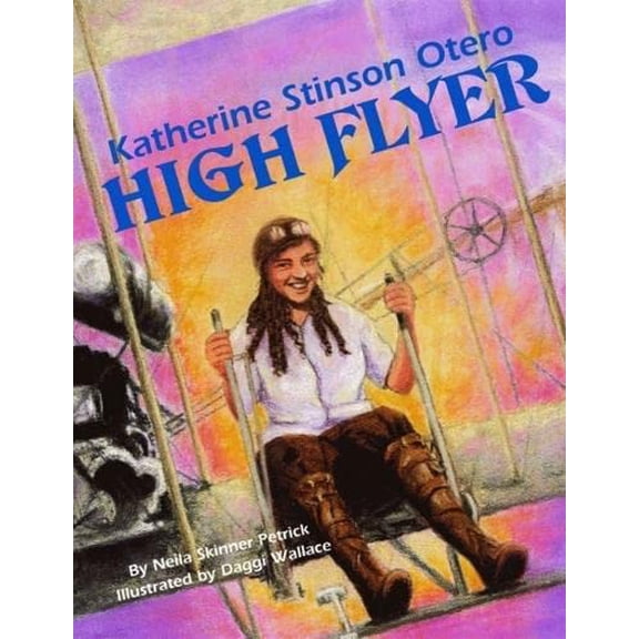 Pre-Owned Katherine Stinson Otero: High Flyer (Hardcover) 158980368X 9781589803688