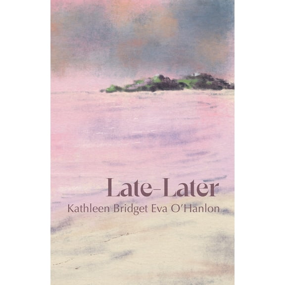 Late-Later, (Paperback)