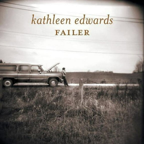 Kathleen Edwards - Failer - Music & Performance - CD