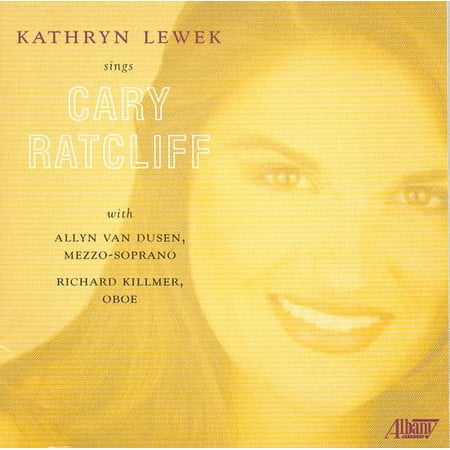 Kathryn Lewek - Kathryn Lewek Sings Cary Ratcliff - Music & Performance - CD