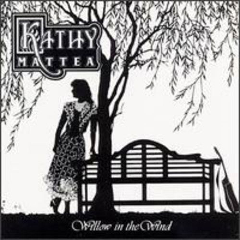Kathy Mattea - Willow in the Wind - Music & Performance - CD