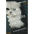 thumbnail image 1 of Kathy Vallory Mysteries Kathy Vallory in Costa Rica, Book 2, (Paperback), 1 of 1