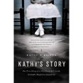thumbnail image 1 of Pre-Owned Kathy's Story: The True Story of a Childhood Hell Inside Ireland's Magdalen Laundries (Paperback) 1553651685 9781553651680, 1 of 1