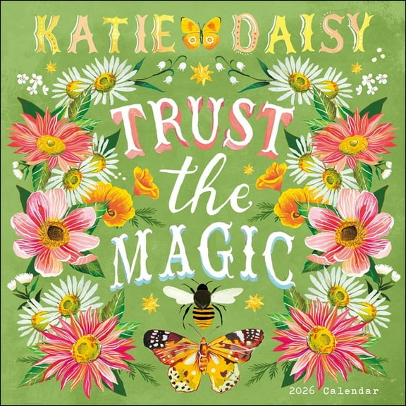 Katie Daisy 2026 Wall Calendar: Trust the Magic, (Paperback)