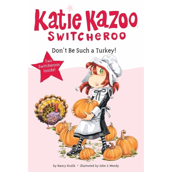 Katie Kazoo, Switcheroo Don't Be Such a Turkey!, (Paperback)