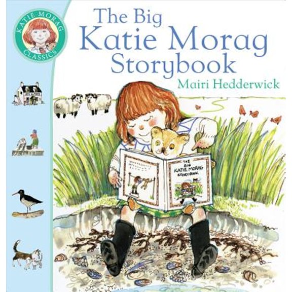 Pre-Owned The Big Katie Morag Storybook (Paperback) 0099720310 9780099720317