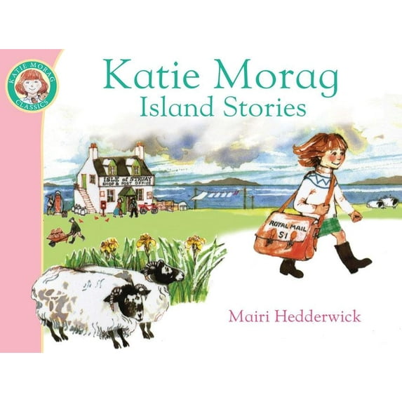 Katie Morag's Island Stories