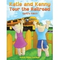 thumbnail image 1 of Katie and Kenny Tour the Railroad: Safety First!, (Paperback), 1 of 1