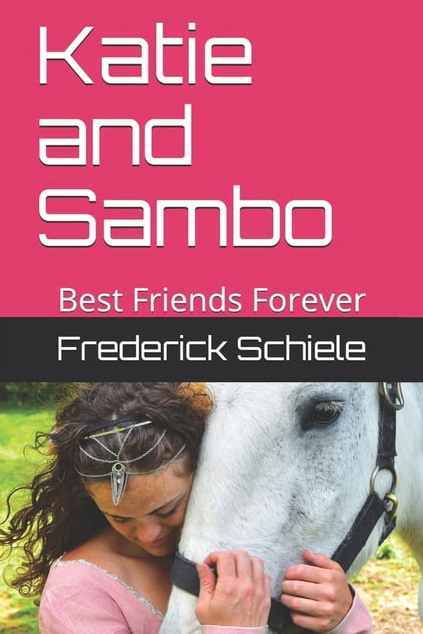 Katie and Sambo: Best Friends Forever, (Paperback)