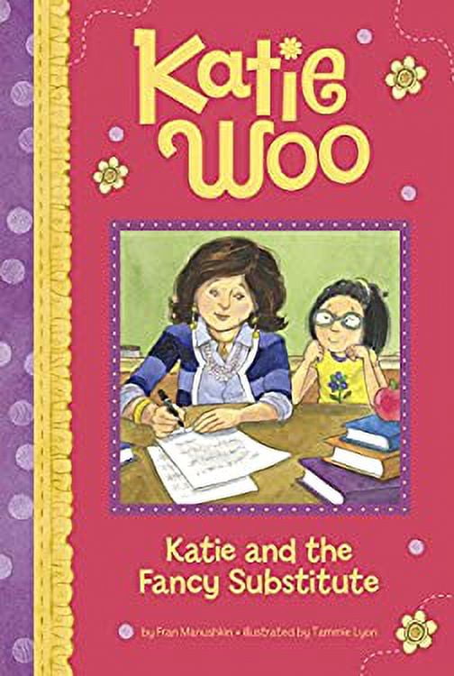 Pre-Owned Katie and the Fancy Substitute (Paperback) 1479551902 9781479551903