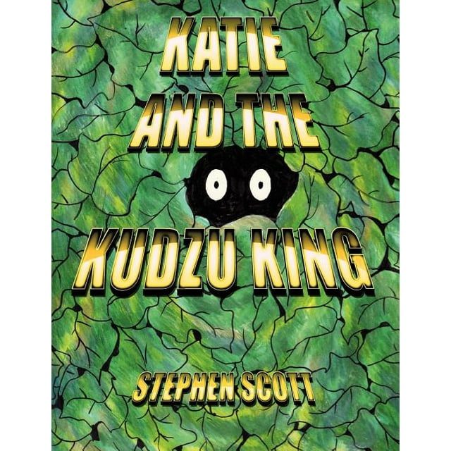 Katie and the Kudzu King (Paperback)
