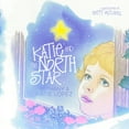 thumbnail image 1 of Katie and the North Star, (Paperback), 1 of 1