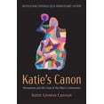 thumbnail image 1 of Katie's Canon: Womanism and the Soul of the Black Community, Revised and Expanded 25th Anniversary Edition, (Hardcover), 1 of 1