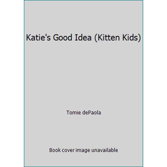 Pre-Owned Katie's Good Idea (Hardcover) 0671617257 9780671617257