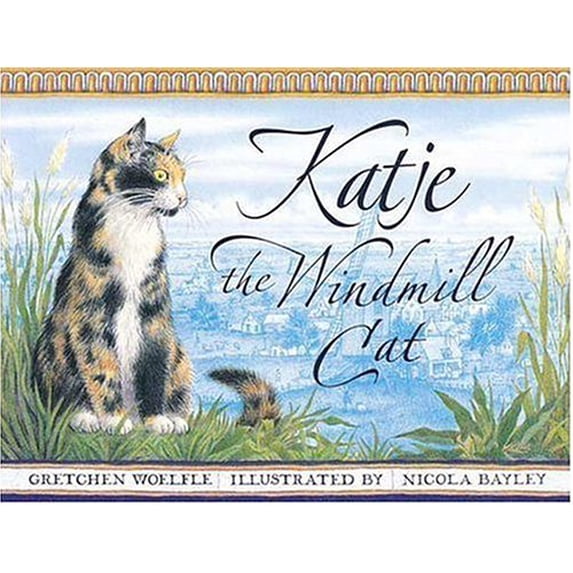 Pre-Owned Katje, the Windmill Cat (Hardcover) 0763613479 9780763613471