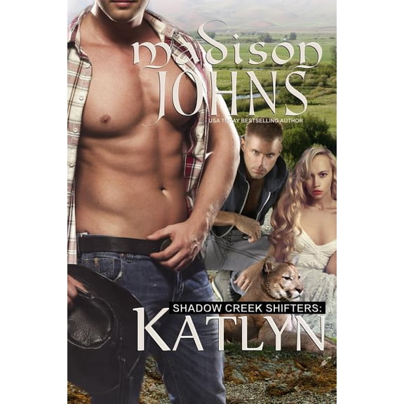 Katlyn : Shadow Creek Shifters (Paperback)