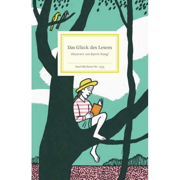 Katrin Stangl,M Das Glck des Lesens: Illustriert von Katrin Stangl  Ein Lesebuch (Hardcover)