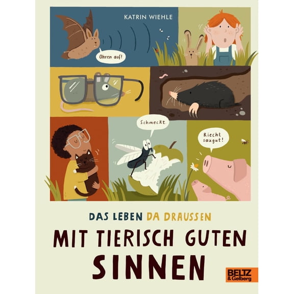 Katrin Wiehle Mit tierisch guten Sinnen: Das Leben da drauen (Hardcover)