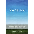 thumbnail image 1 of Katrina: After the Flood (Hardcover) by Gary Rivlin, 1 of 1