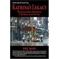 thumbnail image 1 of Pre-Owned Katrina's Legacy: White Racism and Black Reconstruction in New Orleans and the Gulf Coast (Paperback) 0972126325 9780972126328, 1 of 1
