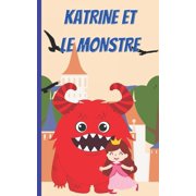 Katrine Et Le Monstre Une Histoire d'Halloween pour Enfants, Paperback