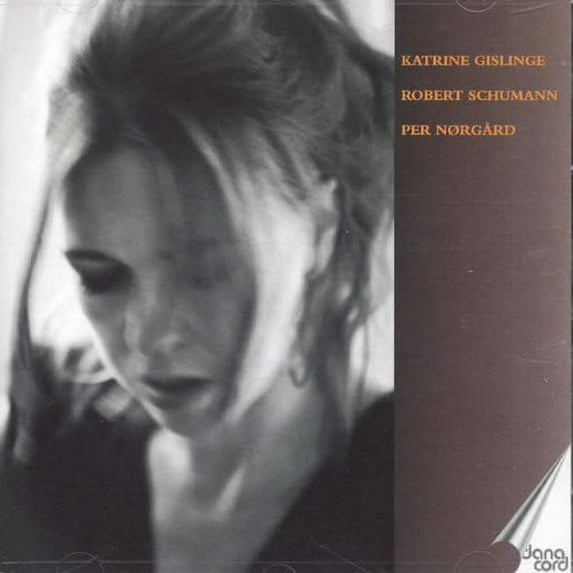 Katrine Gislinge - Katrine Gislinge Plays Schumann & Norgard - Music & Performance - CD