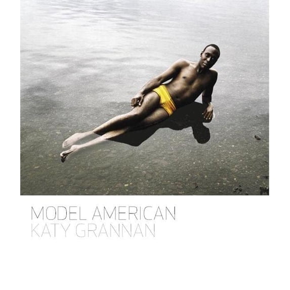 Pre-Owned Katy Grannan: Model American (Hardcover) 1931788812 9781931788816