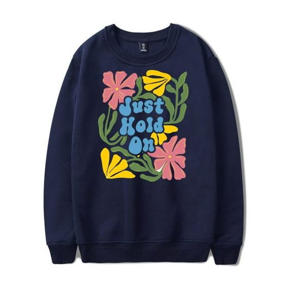 Katy Nichole Just Hold On Women's & Men's O-Neck Long Sleeve Sweatshirt 2025 Spring/Summer Streetwear Casual Trendy