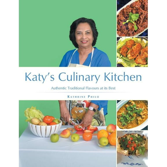 Katy's Culinary Kitchen : Authentic Traditional Flavours at Its Best