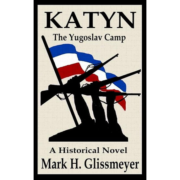 Katyn: The Yugoslav Camp, (Hardcover)