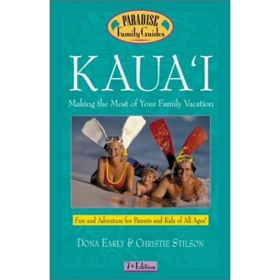 Pre-Owned Kaua'i: The Garden Island, 7th Edition: Making the Most of Your Family Vacation (Paperback) 0761536299 9780761536291