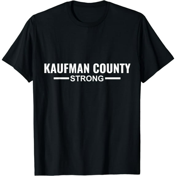 Kaufman County Strong Community Strength Prayer Support T-Shirt