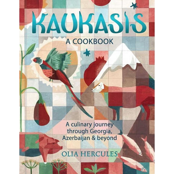 Kaukasis : A Culinary Journey through Georgia, Azerbaijan & Beyond (Hardcover)