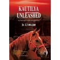 thumbnail image 1 of Kautilya Unleashed: The Philosophy of HRD and Arthashastra (Hardcover), 1 of 1