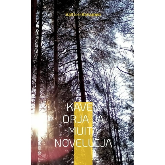 Kaven orja ja muita novelleja, (Paperback)