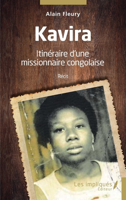Kavira: ItinÃ©raire d'une missionnaire congolaise, (Paperback)