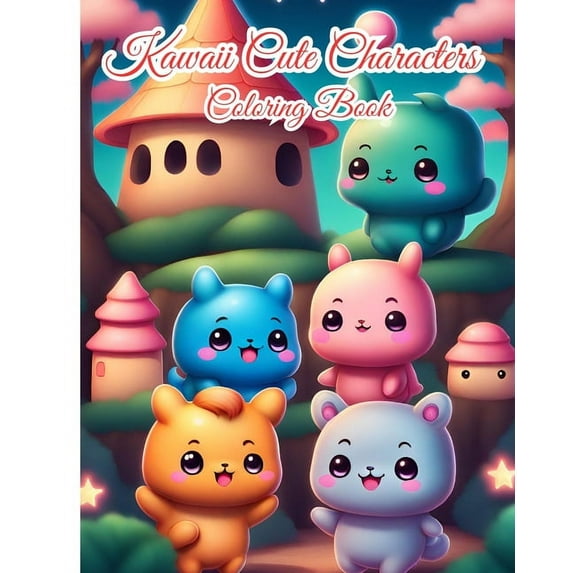 Kawaii Cute Characters Coloring Book: Adorable Kawaii Characters and Playful Designs for Relaxation and Creativity, (Paperback)