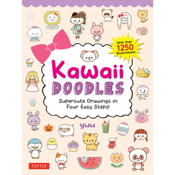Pre-Owned Kawaii Doodles: Supercute Drawings in Four Easy Steps (with Over 1,250 Illustrations) (Paperback) 4805317817 9784805317815
