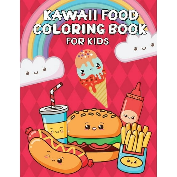 Kawaii Food Coloring Book for Kids: Kawaii Activity Book for Kids, (Paperback)