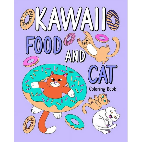 Kawaii Food and Cat Coloring Book: A Hilarious Fun Coloring Gift Book for Cat Lovers, Cat Coloring Page (Paperback)
