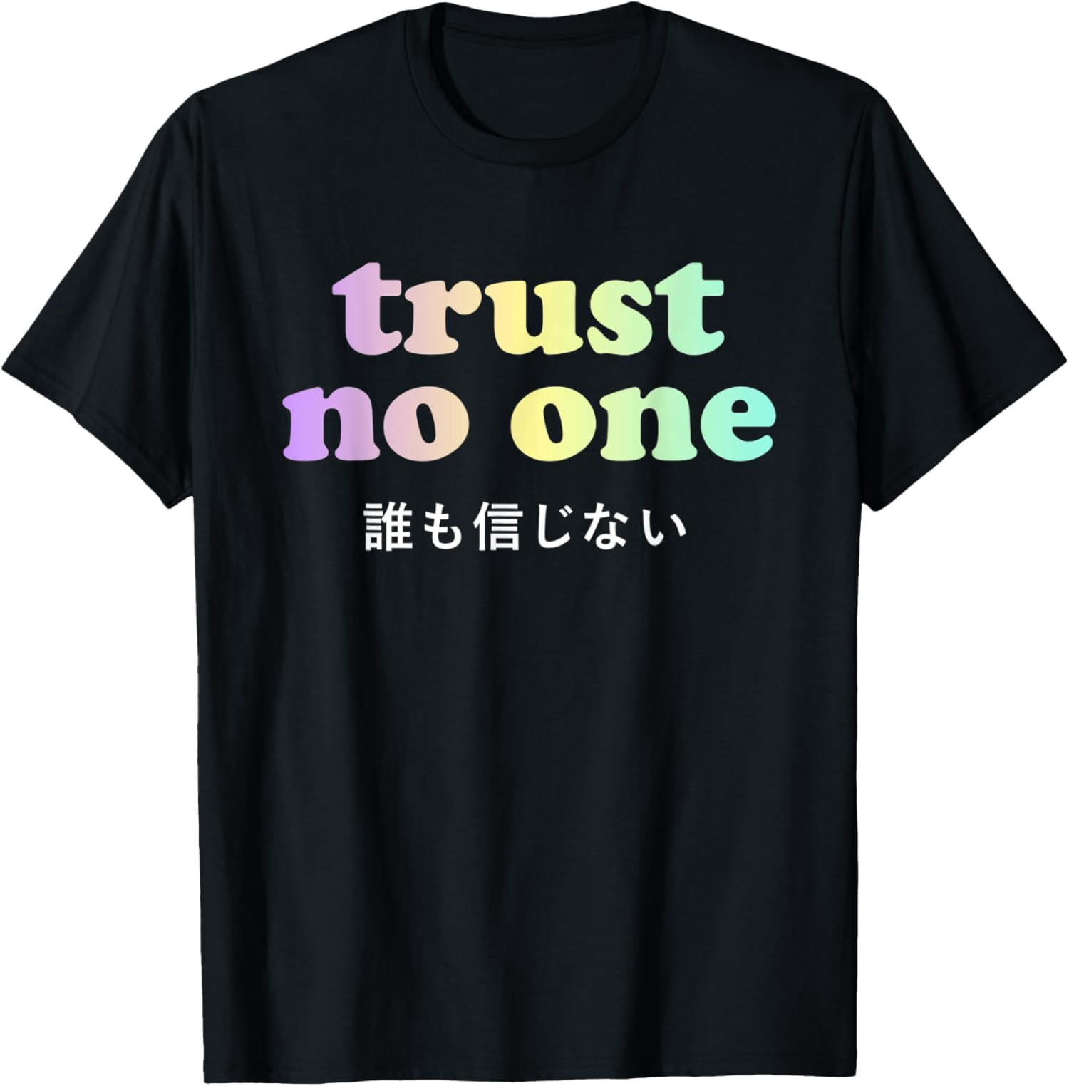 Kawaii Japanese Text Pastel Goth Trust No One TShirt