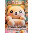 thumbnail image 1 of Kawaii-Kunst: Süße Träume zum Ausmalen (Paperback), 1 of 1
