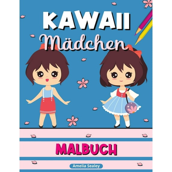 Kawaii Mädchen Malbuch: Kawaii-Malbuch, Anime-Mädchen-Malvorlagen, Manga-Szenen zur Entspannung und zum Stressabbau, (Paperback)